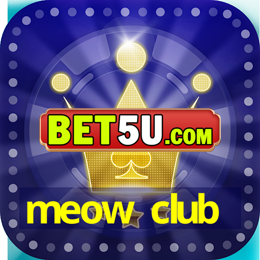 meow club